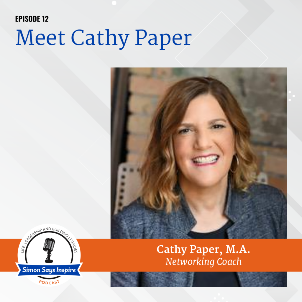 Simon Says Inspire Podcast Episode 12 Cathy Paper