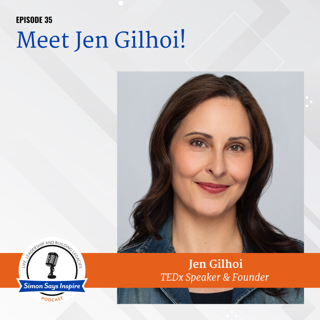 Jen Gilhoi! on the Simon Says Inspire Podcast - episode 35