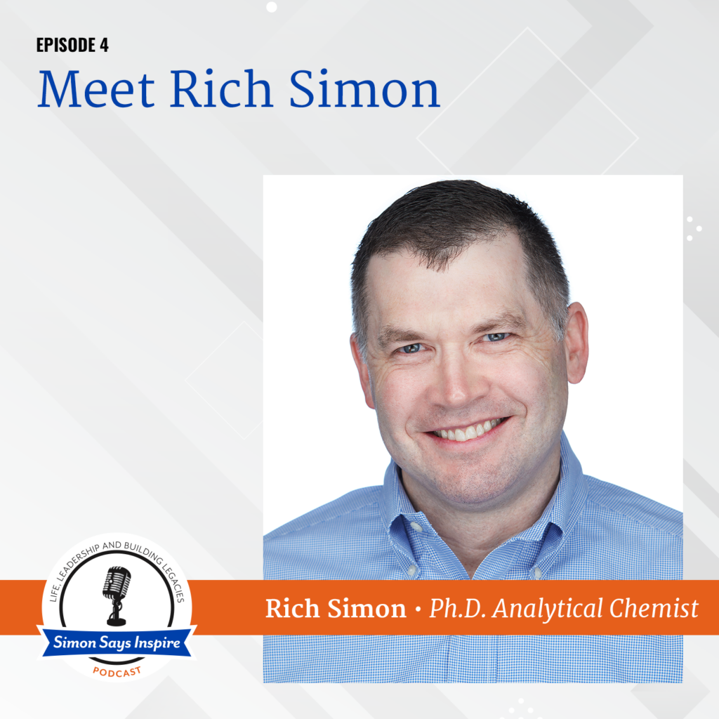 Meet Rich Simon! on the Simon Says Inspire Podcast - episode 4