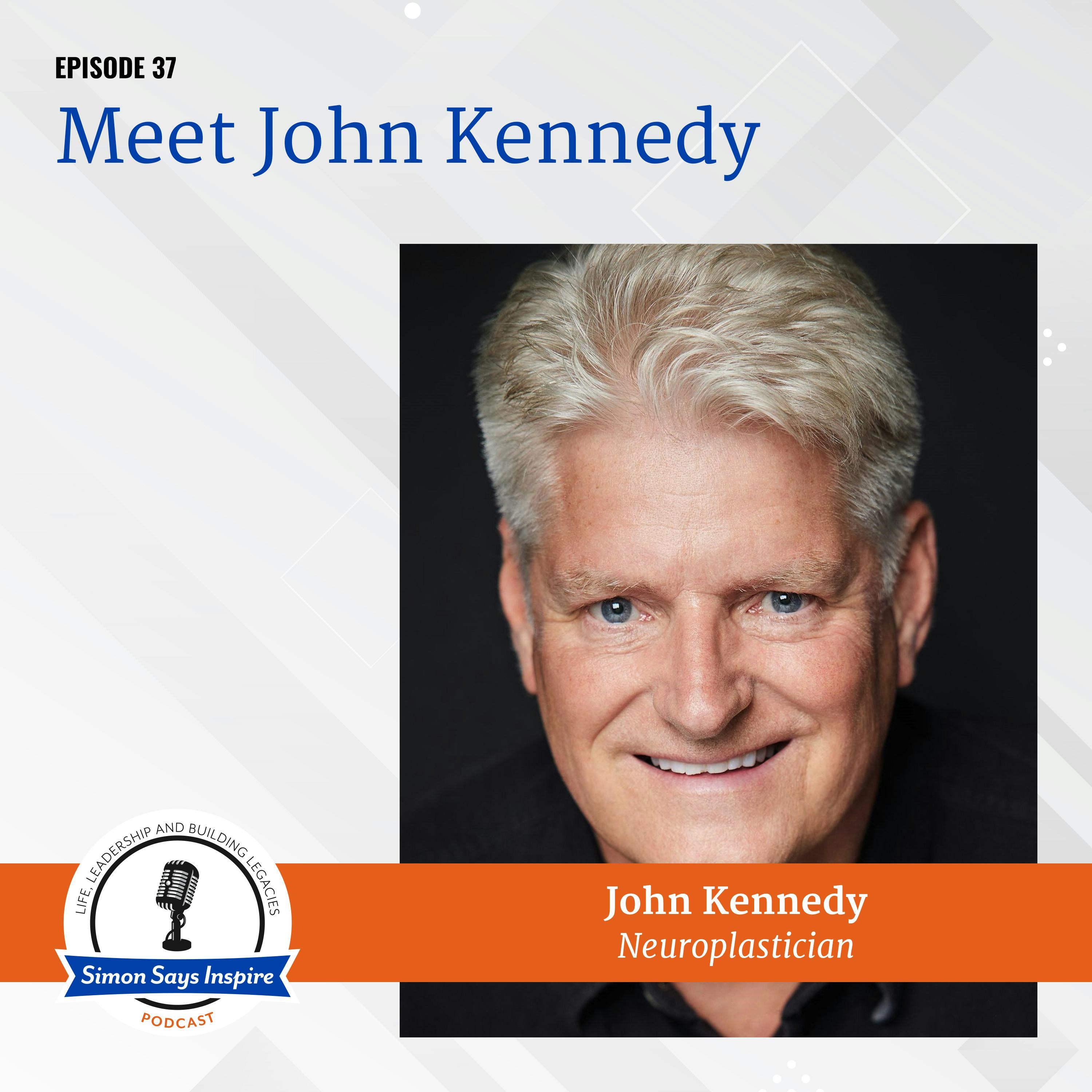 Meet John Kennedy! on the Simon Says Inspire Podcast - episode 37