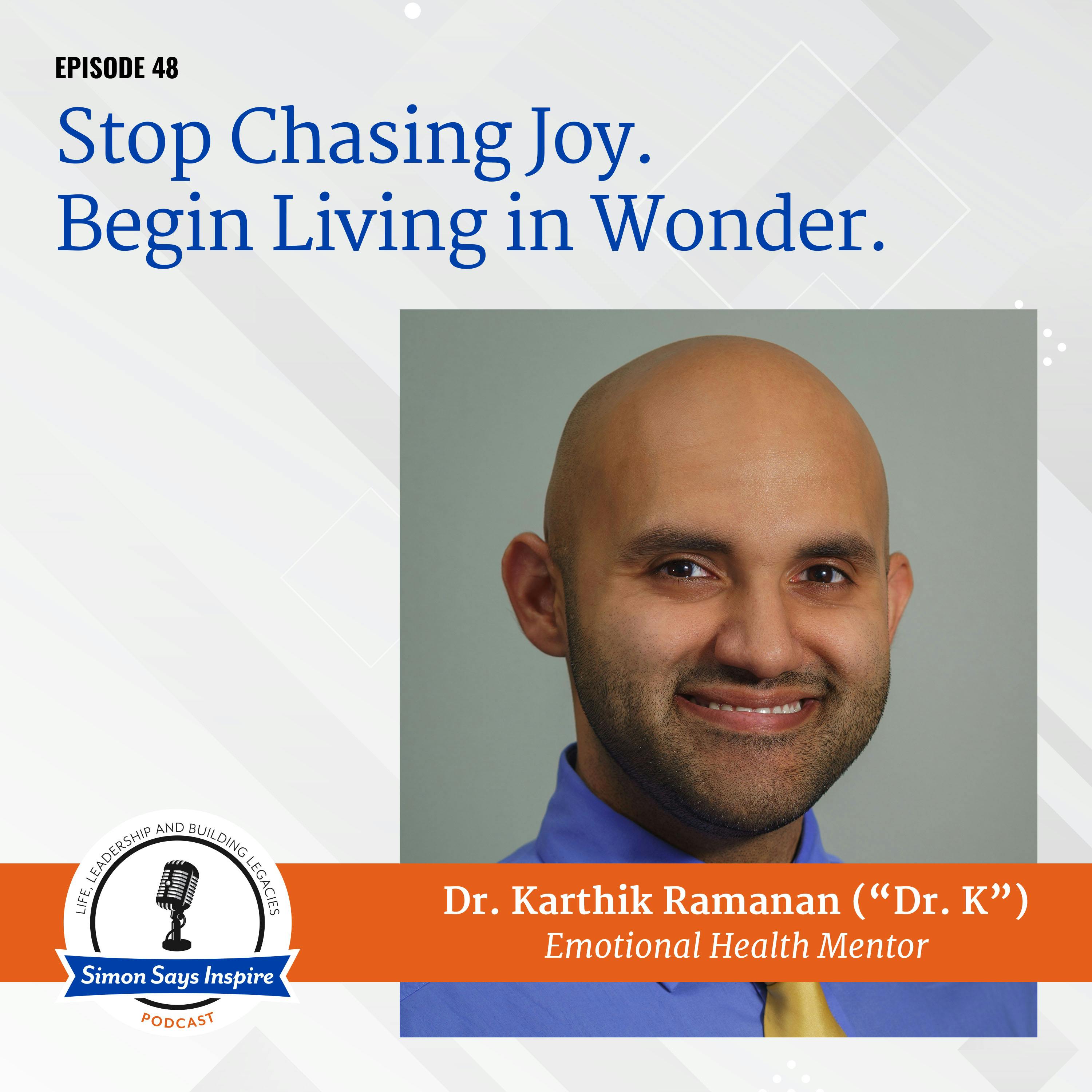 Stop Chasing Joy. Begin Living in Wonder. on the Simon Says Inspire Podcast - episode 48